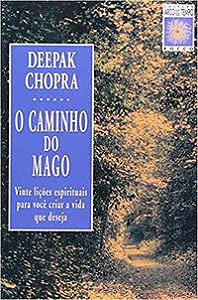 O CAMINHO DO MAGO - CHOPRA, DEEPAK