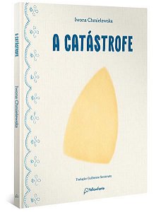 A CATÁSTROFE (CAPA DURA) - CHMIELEWSKA, IWONA