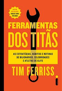 FERRAMENTAS DOS TITÃS - FERRISS, TIM
