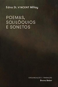 POEMAS, SOLILÓQUIOS E SONETOS - VINCENT MILLAY, EDNA ST.