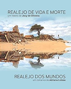 REALEJO DE VIDA E MORTE & REALEJO DOS MUNDOS - LISBOA, ADRIANA