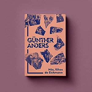 NOS, FILHOS DE EICHMANN - AUTOR(A): ANDERS, GUNTHER