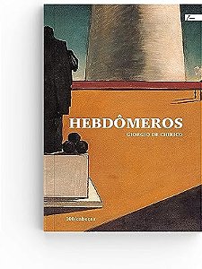 HEBDÔMEROS - De Chirico, Giorgio