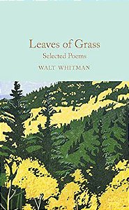 LEAVES OF GRASS - SELECTED POEMS - MACMILLAN COLLECTOR S LIBRARY - WHITMAN, WALT