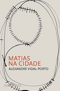 MATIAS NA CIDADE - PORTO, ALEXANDRE VIDAL