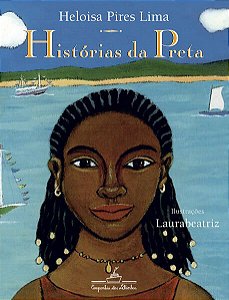 HISTÓRIAS DA PRETA (NOVA EDIÇÃO) - LIMA, HELOISA PIRES