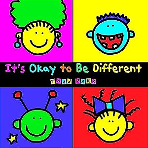 IT S OKAY TO BE DIFFERENT - LITTLE, BROWN COMPANY - PARR, TODD