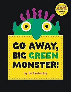 GO AWAY, BIG GREEN MONSTER! - LITTLE, BROWN COMPANY - EMBERLEY, ED