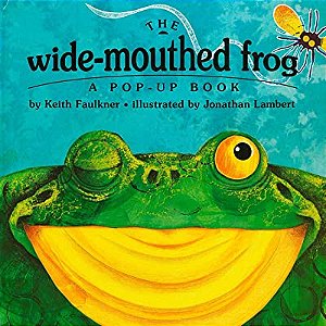 THE WIDE-MOUTHED FROG - A POP-UP BOOK - DIAL PRESS - FAULKNER, KEITH