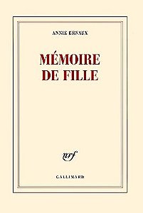 MEMOIRE DE FILLE - GALLIMARD - ERNAUX, ANNIE