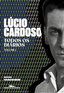 TODOS OS DIÁRIOS - VOLUME I - CARDOSO, LUCIO
