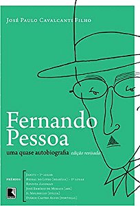 FERNANDO PESSOA: UMA QUASE AUTOBIOGRAFIA - CAVALCANTI FILHO, JOSÉ PAULO