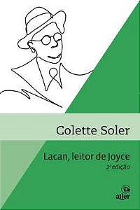 LACAN, LEITOR DE JOYCE - SOLER, COLETTE