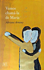 VAMOS CHAMÁ-LA DE MARIA - ARMONY, ADRIANA