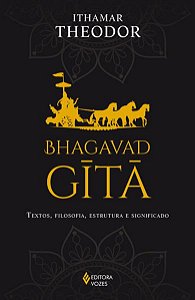 BHAGAVAD-GITA - THEODOR, ITHAMAR