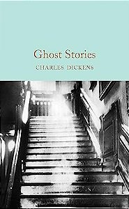GHOST STORIES - MACMILLAN COLLECTOR S LIBRARY - DICKENS, CHARLES