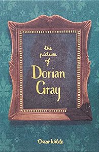THE PICTURE OF DORIAN GRAY - WORDSWORTH COLLECTOR S EDITIONS - WORDSWORTH EDITIONS LIMITED - WILDE, OSCAR