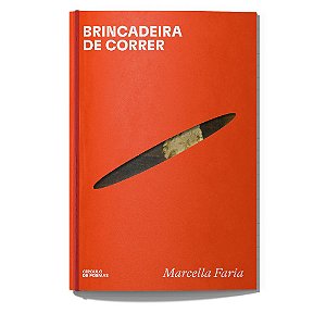 BRINCADEIRA DE CORRER - FARIA, MARCELLA