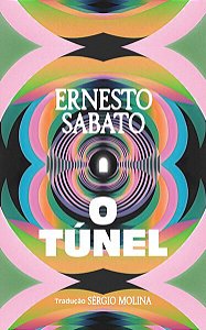 O TÚNEL - SABATO, ERNESTO