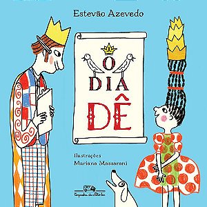 O DIA DÊ - AUTOR(A): AZEVEDO, ESTEVÃO