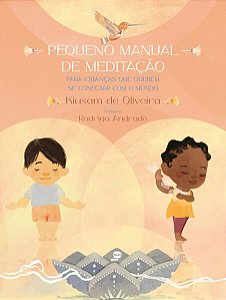 PEQUENO MANUAL DE MEDITAÇÃO - AUTOR(A): DE OLIVEIRA, KIUSAM