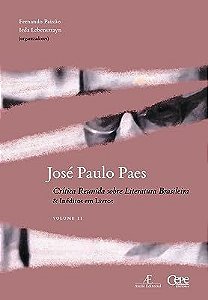 JOSE PAULO PAES: CRITICA REUNIDA VOL II - PAES, JOSÉ PAULO