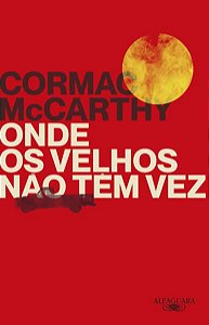 ONDE OS VELHOS NÃO TÊM VEZ (NOVA EDIÇÃO) - MCCARTHY, CORMAC