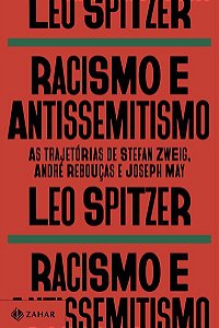 RACISMO E ANTISSEMITISMO - SPITZER, LEO