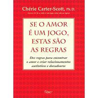 SE O AMOR É UM JOGO, ESTAS SÃO AS REGRAS - SCOTT, CHERIE CARTER