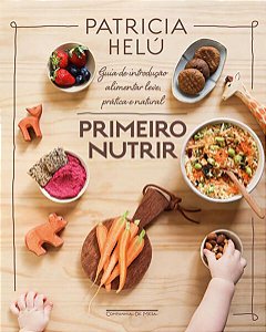 PRIMEIRO NUTRIR - HELÚ, PATRICIA