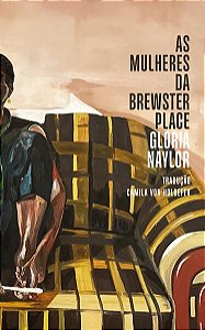 AS MULHERES DA BREWSTER PLACE - NAYLOR, GLORIA