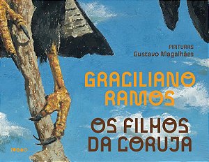 OS FILHOS DA CORUJA - RAMOS, GRACILIANO