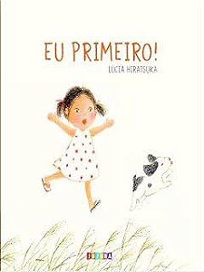 EU PRIMEIRO! (JUJUBA) - AUTOR(A): ALEMANY, CRISTINA