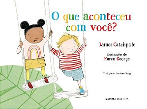 O QUE ACONTECEU COM VOCÊ? - CATCHPOLE, JAMES