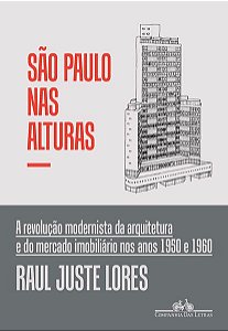 SÃO PAULO NAS ALTURAS - LORES, RAUL JUSTE