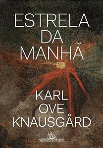 ESTRELA DA MANHÃ - KNAUSGÅRD, KARL OVE