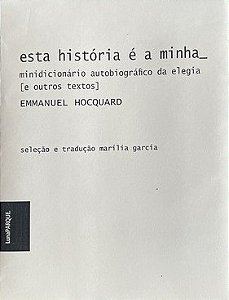 esta história é a minha_ - AUTOR(A): Hocquard, Emmanuel