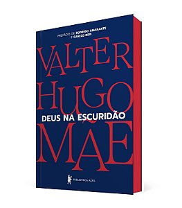 DEUS NA ESCURIDÃO - MÃE, VALTER HUGO