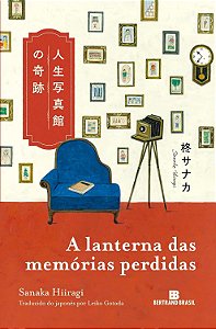 Lanterna das Memórias Perdidas - AUTOR(A): HIIRAGI, SANAKA
