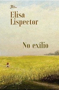 NO EXÍLIO - LISPECTOR, ELISA