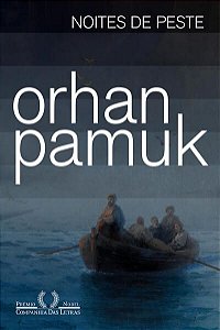 NOITES DE PESTE - AUTOR(A): PAMUK, ORHAN