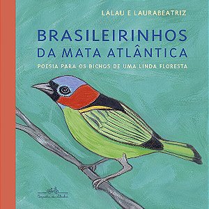 BRASILEIRINHOS DA MATA ATLÂNTICA - AUTOR(A): LALAU