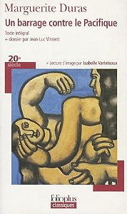 UN BARRAGE CONTRE LE PACIFIQUE - AUTOR(A): DURAS, MARGUERITE