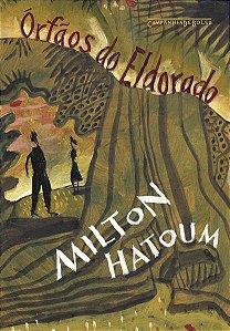 ÓRFÃOS DO ELDORADO (EDIÇÃO DE BOLSO) - AUTOR(A): HATOUM, MILTON