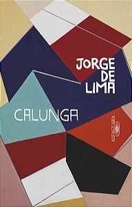 CALUNGA - AUTOR(A): LIMA, JORGE DE