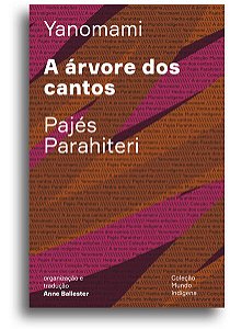 A ÁRVORE DOS CANTOS - AUTOR(A): PARAHITERI, PAJÉS
