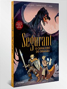 SEGURANT, O CAVALEIRO DO DRAGÃO - AUTOR(A): TANZILLO, EMILIANO