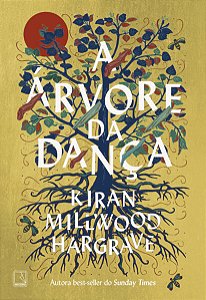 A ÁRVORE DA DANÇA - AUTOR(A): HARGRAVE, KIRAN MILLWOOD