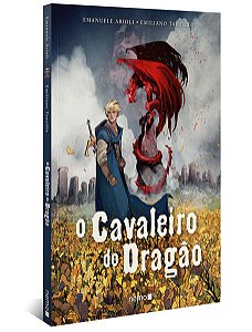 O CAVALEIRO DO DRAGÃO - AUTOR(A): TANZILLO, EMILIANO
