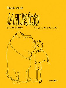 MAURÍCIO, O LEÃO DE MENINO - AUTOR(A): MARIA, FLÁVIA